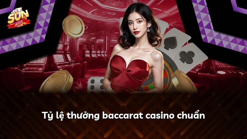 Tỷ lệ thưởng baccarat casino chuẩn